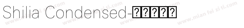 Shilia Condensed字体转换
